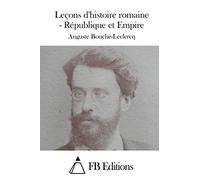 Leçons d'histoire romaine - République et Empire