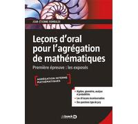 Leçons d'oral pour l'agrégation de mathématiques Première épreuve : les exposés - Jean-Etienne Rombaldi - De Boeck Supérieur - broché - Manuel