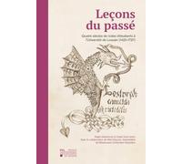 Leçons du passé: Quatre siècles de notes d'étudiants à l'Université de Louvain (1425-1797)