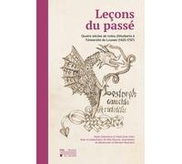 Leçons du passé: Quatre siècles de notes d'étudiants à l'Université de Louvain (1425-1797)