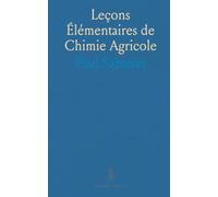 Leçons Élémentaires de Chimie Agricole