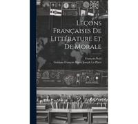Leçons Françaises De Littérature Et De Morale
