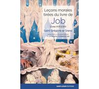 Leçons morales tirées du livre de Job: Livre XVII à XXII