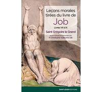 Leçons morales tirées du livre de Job : Livres VII à IX