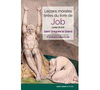 Leçons morales tirées du livre de Job Livres VII à IX - Grégoire Le Grand - Saint-Leger Eds - broché - Essai