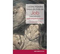 Leçons Morales Tirées Du Livre De Job - Livres Xxiii À Xxvii
