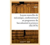 Leçons nouvelles de mécanique - Gand - Hachette Bnf - broché - Livre