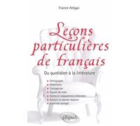 Leçons particulières de français: Du quotidien à la littérature