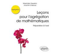 Leçons Pour L?Agrégation De Mathématiques - Préparation À L'oral