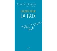 Leçons pour la paix - Pierre Chaunu - Cerf - broché - Essai