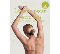 Leçons pour votre dos (+ DVD): SOULAGER, ASSOUPLIR, RENFORCER
