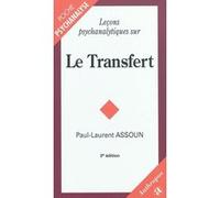 Lecons psychanalytiques sur le transfert, 3e ed. Paul-Laurent Assoun (Auteur)
