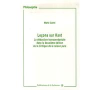 Leçons sur Kant La déduction transcendantale dans la deuxième édition de la Critique de la raison pure - Mario Caimi - De La Sorbonne Editions - broché - Etude