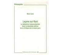 Leçons Sur Kant - La Déduction Transcendantale Dans La Deuxième Édition De La Critique De La Raison Pure