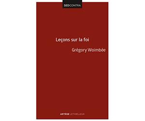 Leçons sur la Foi: Introduction à la théologie fondamentale