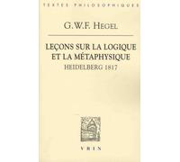 Leçons Sur La Logique Et La Métaphysique - Heidelberg, 1817