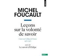 Leçons sur la volonté de savoir Michel Foucault (Auteur)