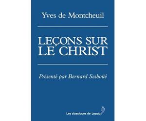 Leçons sur le Christ - Yves De Montcheuil - Lessius Eds - broché - Essai