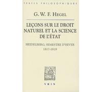 Leçons Sur Le Droit Naturel Et La Science De L'etat (Heidelberg, Semestre D'hiver 1817-1818)