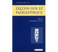 Leçons sur le Paléolithique, 2 : Paléolithique en Europe