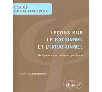 Leçons sur le rationnel et l'irrationnel