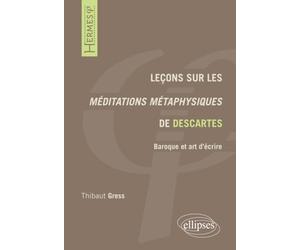 Leçons sur les Méditations métaphysiques de Descartes