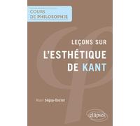 Leçons sur l'esthétique de Kant - Alain Séguy-Duclot - Ellipses - broché - Etude