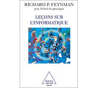 Leçons sur l'informatique - Richard Phillips Feynman - Odile Jacob - broché - Essai