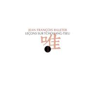 Jean-François Billeter – Leçons sur Tchouang-Tseu – Étude – Broché