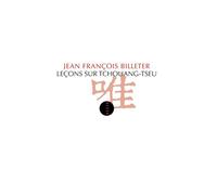 Jean-François Billeter – Leçons sur Tchouang-Tseu – Étude – Broché