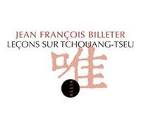 Jean-François Billeter – Leçons sur Tchouang-Tseu – Étude – Broché