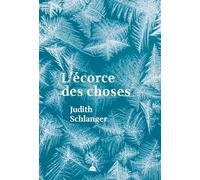 L'écorce des choses