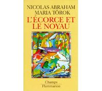L'Ecorce et le noyau