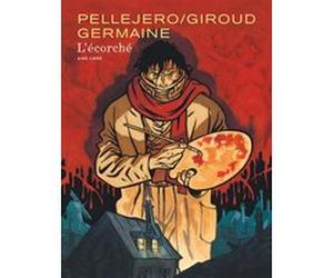 L'écorché Intégrale Frank Giroud (Auteur), Florent Germaine (Auteur), Rubén Pellejero (Illustration)