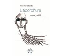 L'écorchure - Sandu, Ana Maria - Du Chemin De Fer Eds - broché - Roman