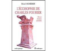 L'ecosophie de charles fourier Deux textes ineédits - René Schérer - Economica Anthropos - broché - Etude