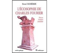 L'ecosophie de charles fourier René Schérer (Auteur)