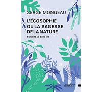 L'écosophie ou la sagesse de la nature