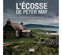 L'Écosse de Peter May Peter May (Auteur), David Wilson (Photographie), Jean-René Dastugue (Traduction)