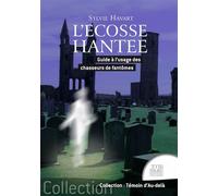 L'Ecosse hantée - Guide à l'usage des chasseurs de fantômes - Sylvie Havart - Jmg - broché - Guide