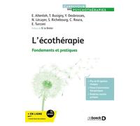 L'écotherapie - Fondements Et Pratiques