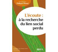 L'écoute : à la recherche du lien social perdu - Philippe Pitaud - Eres - broché - Essai