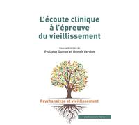 L'écoute clinique à l'épreuve du vieillissement - Philippe Gutton - In Press Eds - broché - Essai
