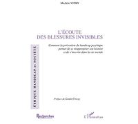 L'Harmattan – L'écoute des blessures invisibles – Prévention du handicap psychique