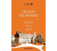 L'écoute des mondes Une traversée sonore des colloques de Cerisy - Nicolas Tixier - Hermann - broché - Essai