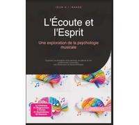 L'Écoute et l'Esprit: Une exploration de la psychologie musicale