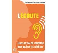 L'écoute Lionel Bellenger (Auteur), Marie-Josée Couchaère (Coauteur)