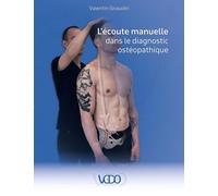 L'écoute manuelle dans le diagnostic ostéopathique