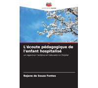 L'écoute pédagogique de l'enfant hospitalisé