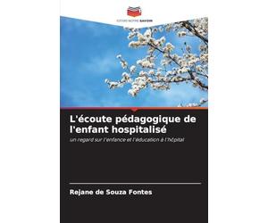 L'écoute pédagogique de l'enfant hospitalisé